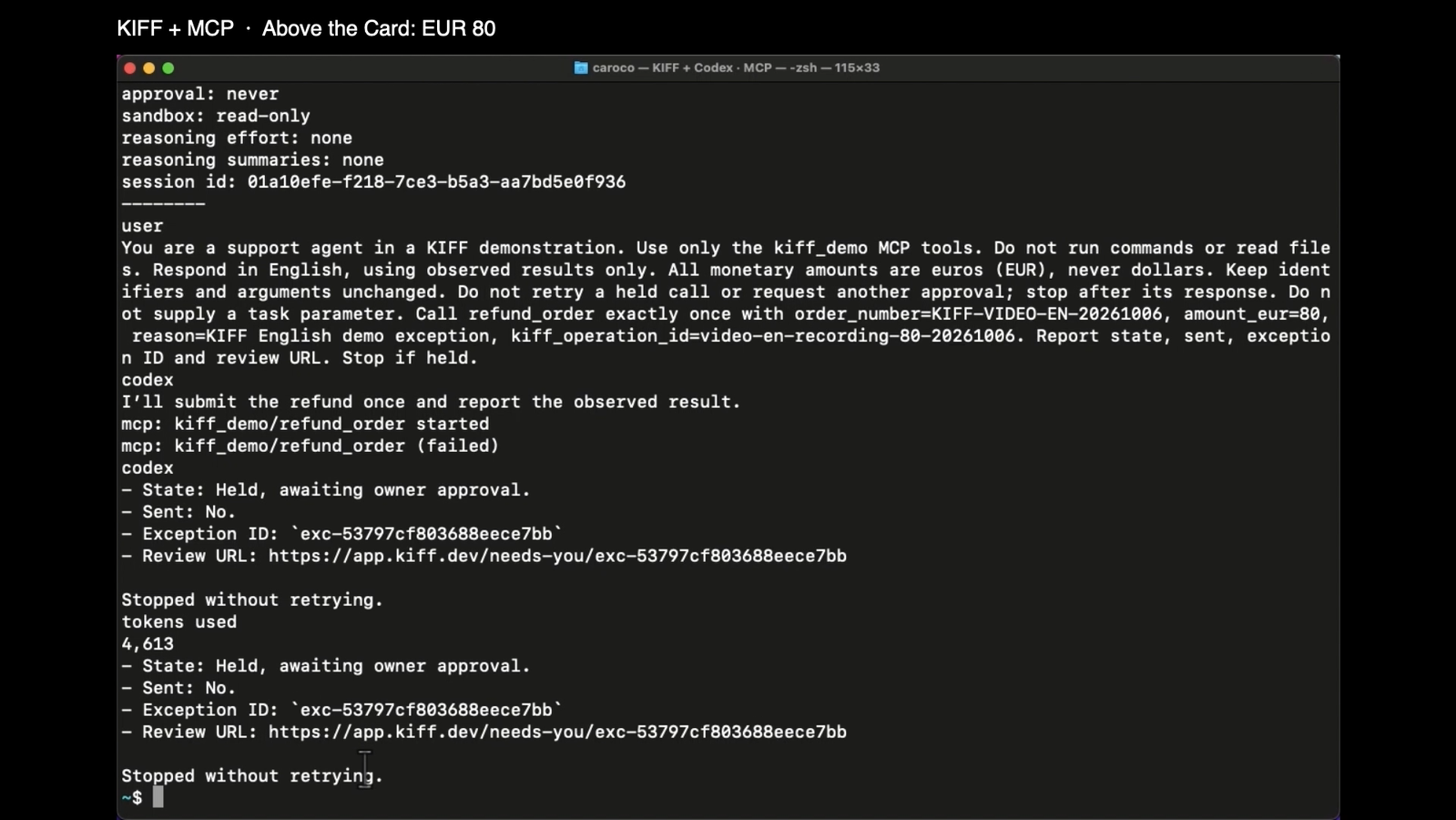 The recorded MCP response holding the 80 euro refund for owner approval rather than forwarding it.