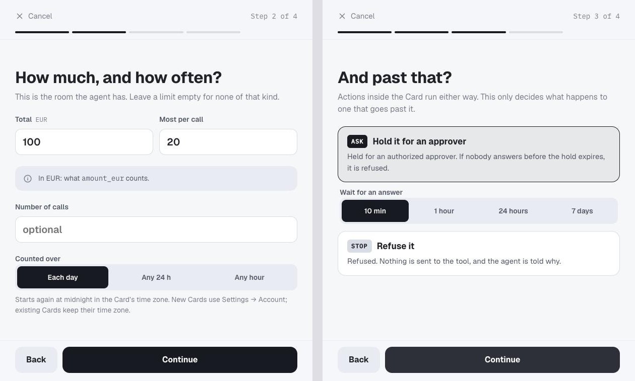 Two steps of Give an agent a Card. How much, and how often?: a total of 100 EUR and at most 20 EUR per call, counted each day. And past that?: Hold it for an approver, waiting 10 minutes, or Refuse it.